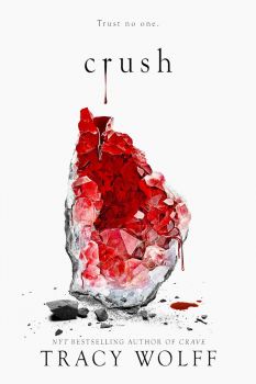Crush - Tracy Wolff - 9781529355581 - Hodder & Stoughton - Онлайн книжарница Ciela | ciela.com