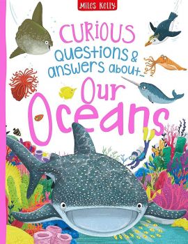 Curious Questions and Answers: Our Oceans - Camilla de la Bedoyere - 9781786177728 - Miles Kelly - Онлайн книжарница Ciela | ciela.com