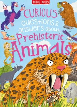 Curious QA - Prehistoric Animals - 9781786178718 - Miles Kelly Publishing - Онлайн книжарница Ciela | ciela.com