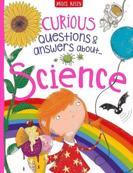 Curious Questions and Answers About Science - Anne Rooney - 9781786174451 - Miles Kelly - Онлайн книжарница Ciela | ciela.com