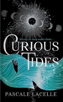 Curious Tides - Pascale Lacelle - 9781398527331 - Simon & Schuster - Онлайн книжарница Ciela | ciela.com