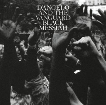 D'ANGELO AND THE VANGUARD - BLACK MESSIAH