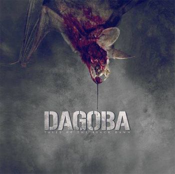 DAGOBA - TALES OF THE BLACK DAWN