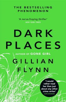 Dark Places - Gillian Flynn - 9780753827031 - Онлайн книжарница Ciela | ciela.com