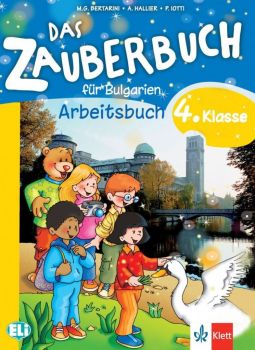 Das Zauberbuch fur die 4.klasse - Arbeitsbuch - Тетрадка по немски език за 4. клас - Клет - 9789543445301 - Онлайн книжарница Ciela | Ciela.com 