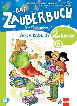 Das Zauberbuch fur Bulgarien - Arbeitsbuch fur die 2.klasse - Учебна тетрадка по немски език за 2. клас - ciela.com