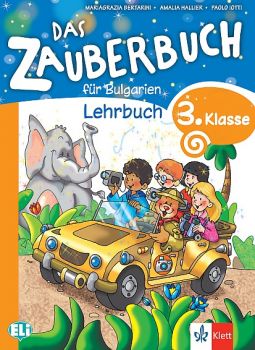 Das Zauberbuch fur Bulgarien - Lehrbuch fur die 3.klasse - Учебник по немски език за 3. клас - ciela.com