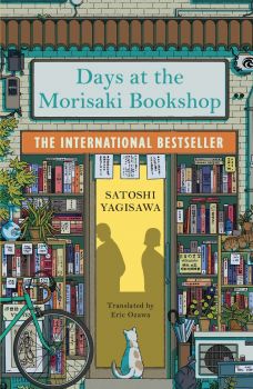 Days at the Morisaki Bookshop - Satoshi Yagisawa - 9781786583239 - Bonnier - Онлайн книжарница Ciela | ciela.com