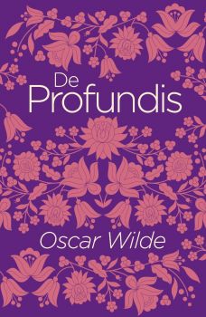 De Profundis - Oscar Wilde - 9781789500776 - Arcturus Publishing - Онлайн книжарница Ciela | ciela.com