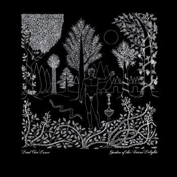 DEAD CAN DANCE - GARDEN OF THE ARCANE DELIGHTS