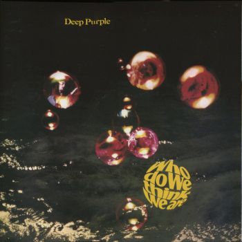 Deep Purple ‎- Who Do We Think We Are - LP - плоча