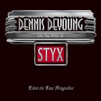 DENNIS DE YOUNG - AND THE MUSIC OF STYX  2CD+DVD