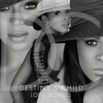 DESTINY'S CHILD - LOVE SONGS