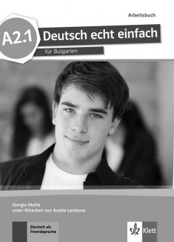 Deutsch echt einfach für Bulgarien - A2.1 - Arbeitsbuch - Учебна тетрадка по немски език за 8. клас (неинтензивно изучаване) + CD - ciela.com