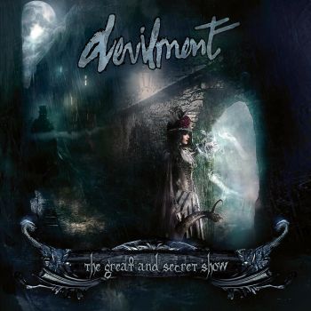 DEVILMENT - THE GREAT AND SECRET SHOW