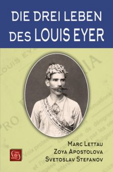 Die drei Leben des Louis Eyer