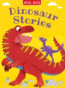 Dinosaur Stories - 9781789893151 - Miles Kelly Publishing - Онлайн книжарница Ciela
