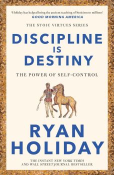 Discipline Is Destiny - Ryan Holiday - 9781788166348 - Profile Books - Онлайн книжарница Ciela | ciela.com