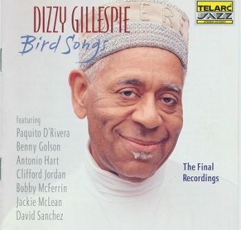 Dizzy Gillespie ‎- Bird Songs The Final Recordings - CD