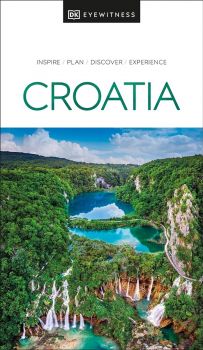 DK Eyewitness Travel Guide - Croatia - 9780241615201 - DK Eyewitness Travel - Онлайн книжарница Ciela | ciela.com