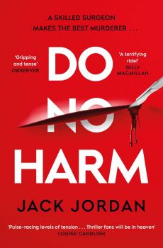 Do No Harm - Jack Jordan - 9781398505704 - Simon & Schuster - Онлайн книжарница Ciela  ciela.com