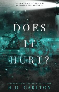 Does It Hurt - Alternate Cover - H D Carlton - Hailey Carlton - 9781957635026 - Онлайн книжарница Ciela | ciela.com