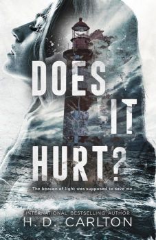 Does It Hurt - H. D. Carlton - 9781638932499 - Онлайн книжарница Ciela | ciela.com