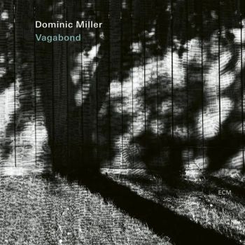 Dominic Miller - Vagabond - плоча
