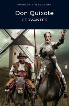 Don Quixote - Miguel de Cervantes - 9781853260360 - Wordsworth - Онлайн книжарница Ciela | ciela.com
