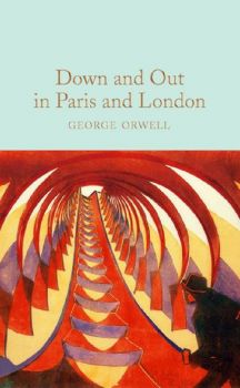 Down and Out in Paris and London - 9781529032703 - George Orwell - Онлайн книжарница Ciela | ciela.com