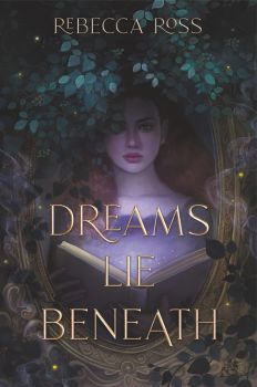 Dreams Lie Beneath - Rebecca Ross - 9780063015944 - Harper Collins - Онлайн книжарница Ciela | ciela.com