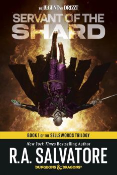 Servant of the Shard - Dungeons and Dragons - The Sellswords Trilogy - Legend of Drizzt Series
