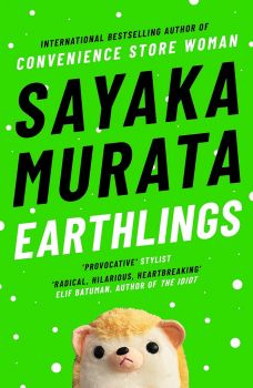 Earthlings - Sayaka Murata - 9781783785698 - Faber & Faber - Онлайн книжарница Ciela | ciela.com