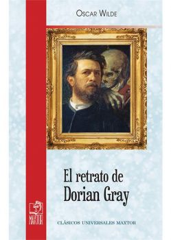El retrato de Dorian Grey - Spanish edition - Oscar Wilde - 9791020805126 - Maxtor - Онлайн книжарница Ciela | ciela.com
