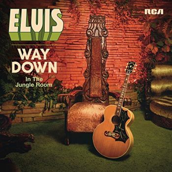 ELVIS PRESLEY - WAY DOWN IN THE JUNGLE ROOM