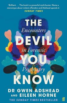 Encounters in Forensic Psychiatry - Gwen Adshead, Eileen Horne - 9780571357628 - Онлайн книжарница Ciela | ciela.com