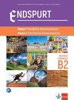 Endspurt - Modul 1 Mündliche Kommunikation - Modul 2 Schriftliche Kommunikation Lehrbuch B2