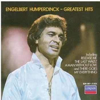 ENGELBERT HUMPERDINCK - GREATEST HITS