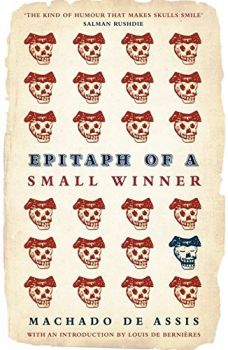 Epitaph of a Small Winner - Machado de Assis - 9780747599043 - Bloomsbury Publishing - Онлайн книжарница Ciela | ciela.com