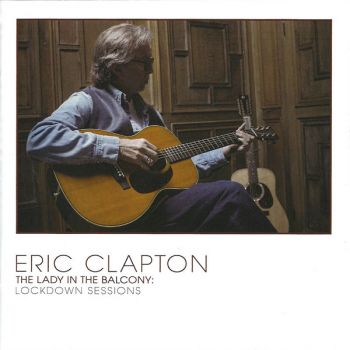 Eric Clapton - The Lady In The Balcony - Lockdown Sessions - CD