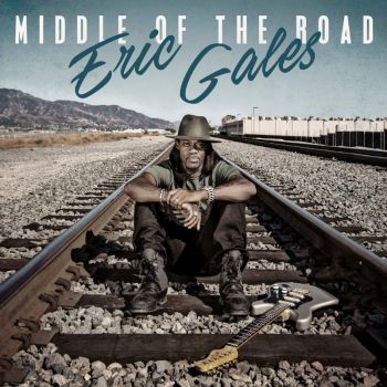 ERIC GALES - MIDDLE OF THE ROАD 