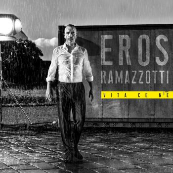 Eros Ramazzotti - Vita Ce N’è - LV - онлайн книжарница Сиела | Ciela.com