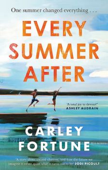 Every Summer After - Carley Fortune - 9780349433103 - Little, Brown Book Group - Онлайн книжарница Ciela | ciela.com