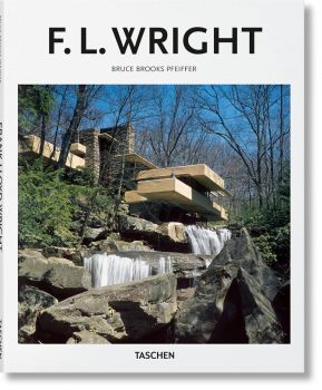 F.L. Wright - Bruce Brooks Pfeiffer - 9783836560498 - Taschen - Онлайн книжарница Ciela | ciela.com
