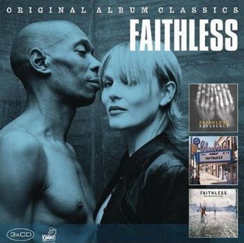 FAITHLESS - 3 ORIGINAL ALBUM CLASSICS 3CD