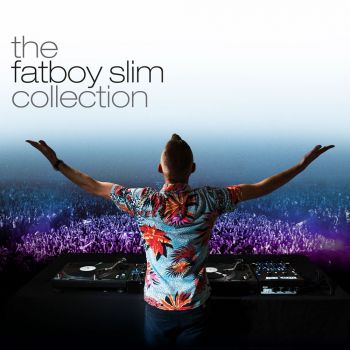 FATBOY SLIM - THE FATBOY SLIM COLLECTION