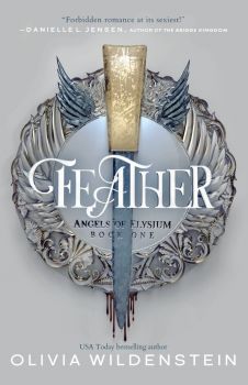 Feather - Angels of Elysium - Wildstone Publishing - Olivia Wildenstein - 9781948463850 - Онлайн книжарница Ciela | ciela.com 