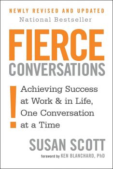 Fierce Conversations - Susan Scott - 9780349417363 - Piatkus - Онлайн книжарница Ciela | ciela.com