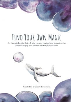 Find Your Own Magic - Онлайн книжарница Сиела | Ciela.com