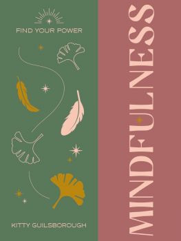 Find Your Power - Mindfulness - Alina Curtis - 9781841815558 - Octopus - Онлайн книжарница Ciela | ciela.com